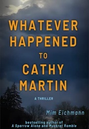 Whatever Happened to Cathy Martin (Mim Eichmann)