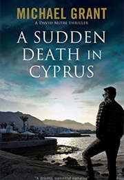 A Sudden Death in Cyprus (Michael Grant)