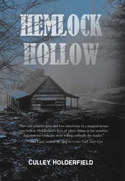 Hemlock Hollow (Culley Holderfield)