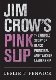 Jim Crow's Pink Slip (Leslie T. Fenwick)