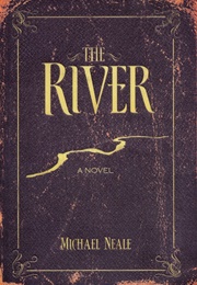 The River (Michael Neale)