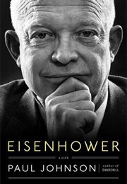 Eisenhower: A Life (Paul Johnson)