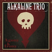 Agony & Irony (Alkaline Trio, 2008)