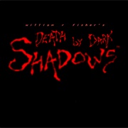 Death by Dark Shadows