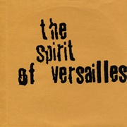 The Spirit of Versailles - The Spirit of Versailles