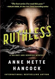 Ruthless (Anne Mette Hancock)