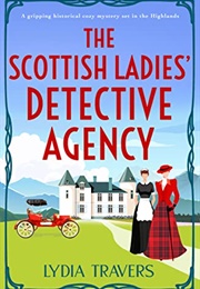 The Scottish Ladies&#39; Detective Agency (Lydia Travers)