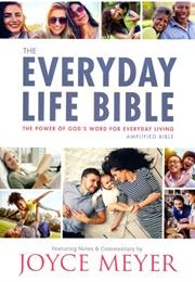 The Everyday Life Bible: The Power of God&#39;s Word for Everyday Living (Anonymous)