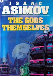 The Gods Themselves (Isaac Asimov)