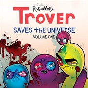 Trover Saves the Universe