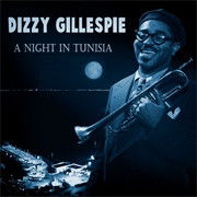 Night in Tunisia - Dizzy Gillespie