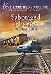 Sabotaged Mission (Tina Radcliffe)