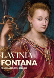 Lavinia Fontana: Trailblazer, Rule Breaker (Aoife Brady)