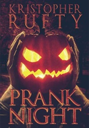 Prank Night (Kristopher Rufty)
