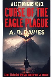 The Eagle Plague (Antony Davies)
