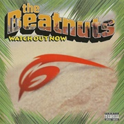 The Beatnuts - Watch Out Now