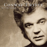 There's a Honky Tonk Angel (Who'll Take Me Back In) - Conway Twitty