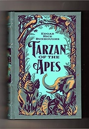 Tarzan of the Apes: The First Three Novels (Edgar Rice Burroughs)