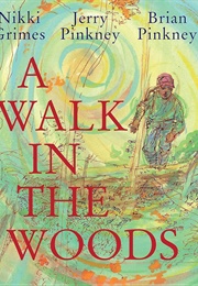 A Walk in the Woods (Nikki Grimes)