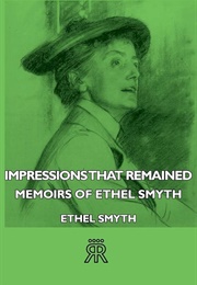Impressions That Remained (Ethel Smyth)