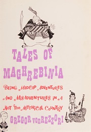 Tales of Maghrebinia (Gregor Von Rezzori)