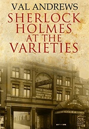 Sherlock Holmes at the Varieties (Val Andrews)