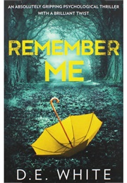 Remember Me (D.E. White)