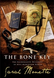 The Bone Key (Sarah Monette)