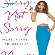 Sorry Not Sorry: Dreams, Mistakes, and Growing Up