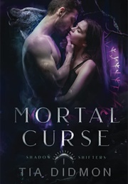 Mortal Curse (Tia Didmon)