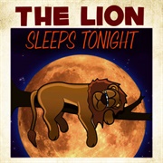 The Lion Sleeps Tonight - 	Solomon Linda & the Evening Birds