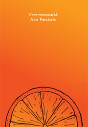 Commonwealth (Ann Patchett)