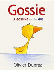 Gossie (Dunrea, Olivier)