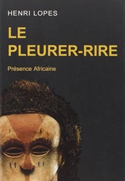 Le Pleurer-Rire (Lopes Henri)