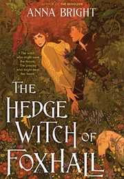 The Hedgewitch of Foxhall (Anna Bright)