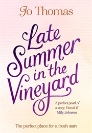 Late Summer in the Vineyard (Jo Thomas)