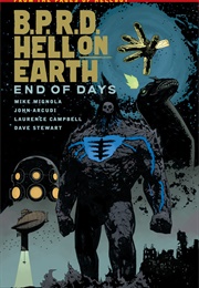 B.P.R.D.: Hell on Earth Vol. 13: End of Days (Mike Mignola, John Arcudi)