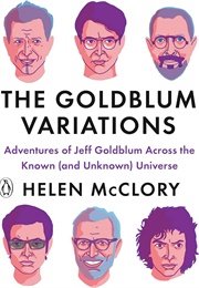 The Goldblum Variations (Helen McClory)