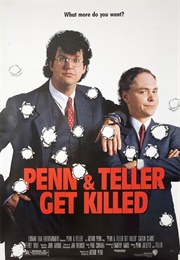 Penn & Teller Get Killed (1989)