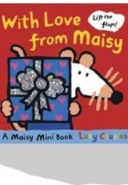 With Love From Maisy (Lucy Cousins)