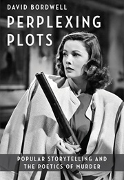 Perplexing Plots (David Bordwell)