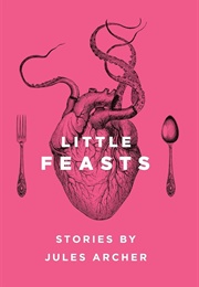 Little Feasts (Jules Archer)