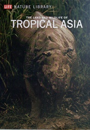Tropical Asia (S. Dillon Ripley)