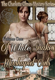 Of White Snakes & Misshaped Owls (Debra Hyde)