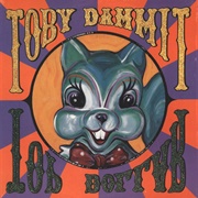 Toby Dammit - Top Dollar