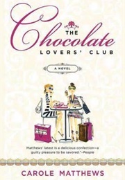 The Chocolate Lovers' Club (Carole Matthews)