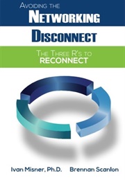 Avoiding the Networking Disconnect (Ivan R. Misner)