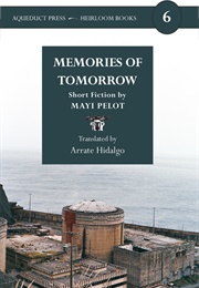 Memories of Tomorrow (Mayi Pelot)