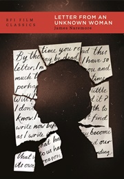 Letter From an Unknown Woman (BFI Film Classics) (James Naremore)