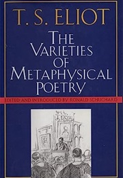 The Varieties of Metaphysical Poetry (T.S. Eliot)